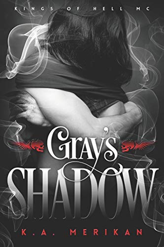 Gray's Shadow (Kings of Hell MC)