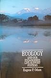 Ecology and Our Endangered Life-Support Systems, Odum, Eugene P., 0878936351