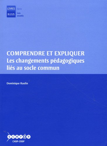 Comprendre et expliquer les changements pédagogiques liés au socle commun