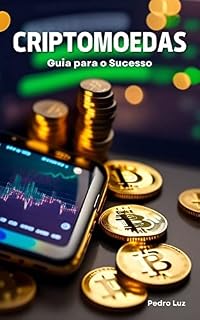Livro Criptomoedas: Guia para o sucesso