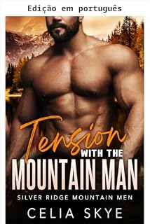 Livro Tensão com o homem da montanha (Homens da montanha de Silver Ridge Livro 2)