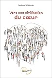Vers une civilisation du coeur by 