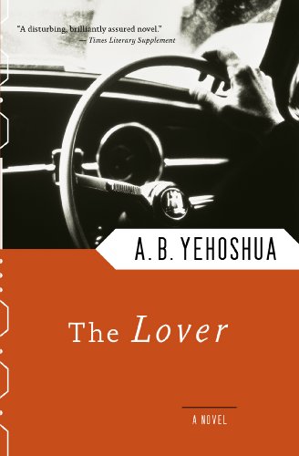 The Lover: A Novel (Harvest in Translation) by A. B. Yehoshua