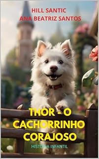 Livro Thor - O cachorrinho corajoso