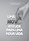Livro Uma Nova Atitude Para Uma Nova Vida (Mensagens)