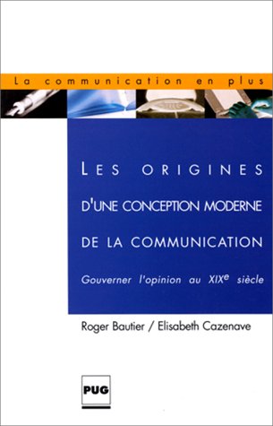Les  origines d'une conception moderne de la communication