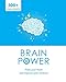 Brain Power: 300 Plus Challenges to Train Your Brain and Improve Your Memory by 