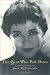 The Girl Who Fell Down: A Biography of Joan McCracken by