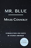 Mr. Blue by Myles Connolly, Stephen Mirarchi