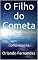 Livro O Filho do Cometa: Conto espírita