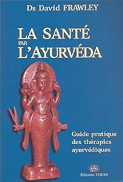 La  santé par l'ayurvéda