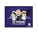 Le Titanic : L'histoire du paquebot légendaire by 