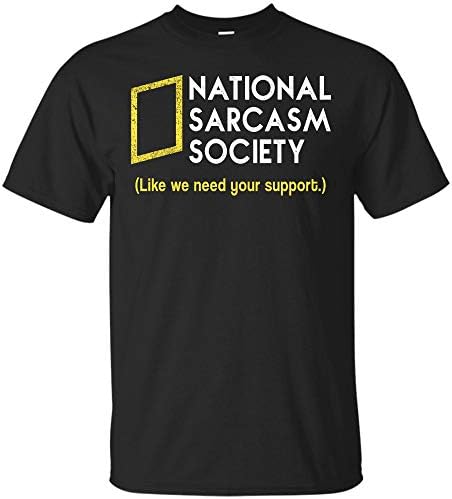 National Sarcasm Society Geographic Parody T Shirt for Men, Women and Youth
