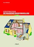 Construction de maisons individuelles : Gros oeuvre et second oeuvre by