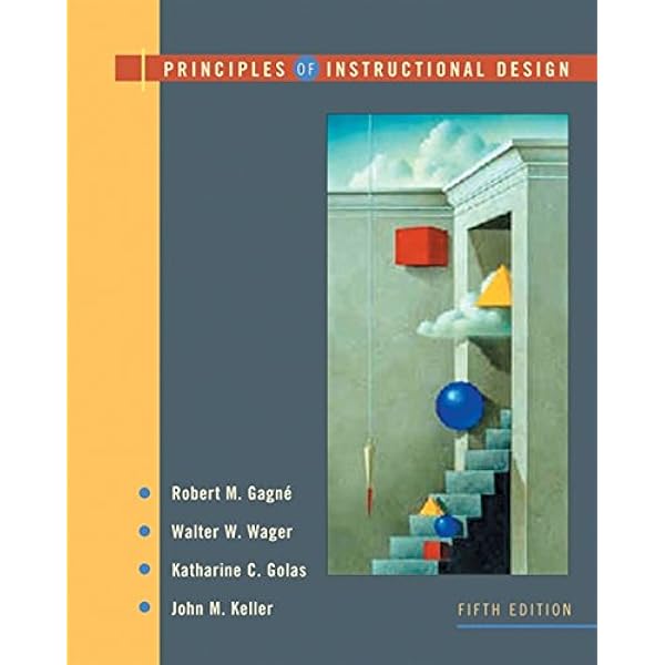 Principles Of Instructional Design Gagne Robert M Wager Walter W Golas Katharine Keller John M Free Shipping Principles Of Instructional Design Gagne Robert M Wager Walter W Golas Katharine Keller John M Free Shipping