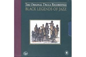 Black Legends Of Jazz: The Original Decca Recordings