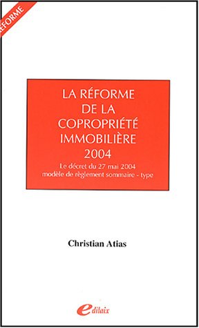 La  réforme de la copropriété immobilière, 2004
