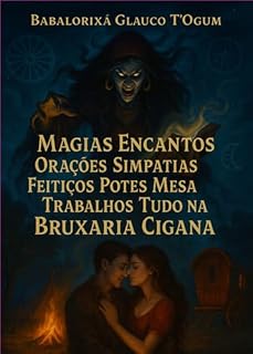 Magias Encantos Orações Simpatias Feitiços Potes Mesa Trabalhos Tudo Na Bruxaria Cigana