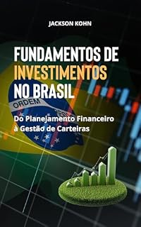 Livro Fundamentos de Investimentos no Brasil: Do Planejamento Financeiro à Gestão de Carteiras
