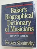 Baker's Biographical Dictionary of Musicians, Slonimsky, Nicolas, 0028702700