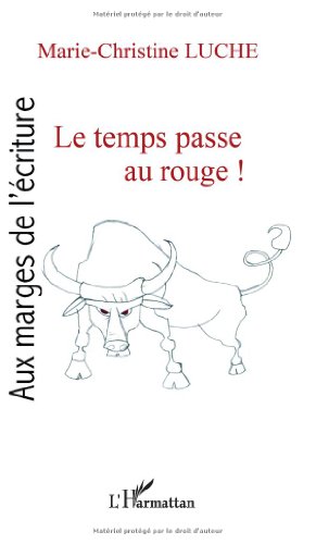 Le  temps passe au rouge !