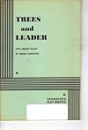 Trees and Leader Two Short Plays