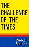 The Challenge of the Times (Trans from German) by 
