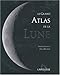 Le Grand Atlas de la Lune by