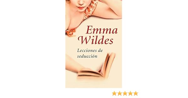 lecciones de seduccion emma wildes descargar