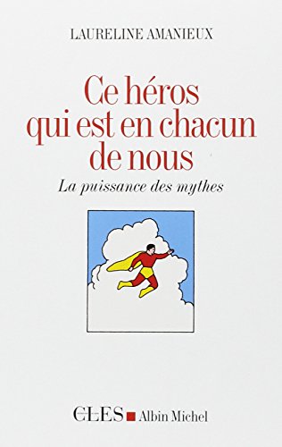 Ce héros qui est en chacun de nous