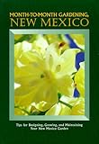 Month-To-Month Gardening, New Mexico