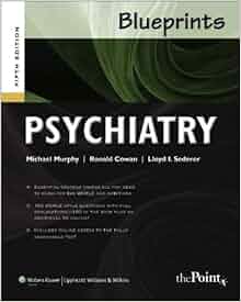 Blueprints Psychiatry Blueprints Series 9780781782531