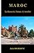 Maroc Le découvrir, l'aimer, s'y installer (French Edition) by 