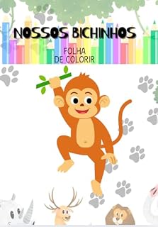 Livro NOSSOS BICHINHOS: LIVRO PARA COLORIR