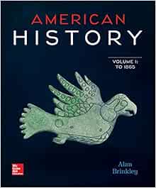 Amazon Com American History Connecting With The Past Volume 1 9780077776756 Brinkley Alan Books