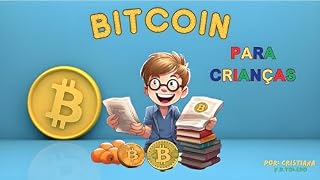Livro BITCOIN PARA CRIANÇAS
