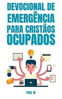 Livro Devocional De Emergência para Cristãos Ocupados