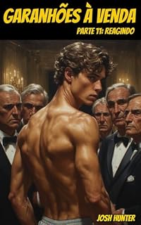 Livro Garanhões à Venda - Parte 11: Reagindo: Um Dark Romance MM de Máfia e Cativeiro