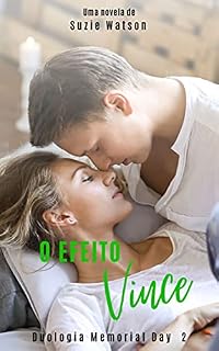 Livro O Efeito Vince (Memorial Day Livro 2)