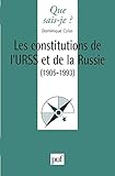 Les constitutions de l'URSS et de la Russie (1905-1993) (Que sais-je?) (French Edition) by 