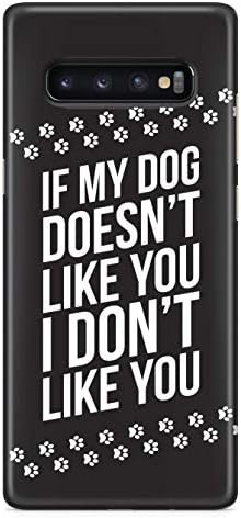Inspired Cases - 3D Textured Galaxy S10 Plus Case - Rubber Bumper Cover - Protective Phone Case for Samsung Galaxy S10 Plus - If My Dog Doesn't Like You