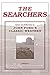 The Searchers: Essays and Reflections on John Ford's Classic Western (Contemporary Approaches to Fil by