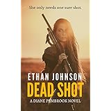 Dead Shot: A Diane Pembrook Novel
