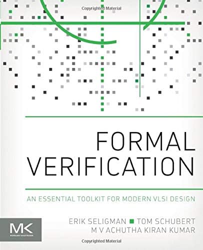Formal Verification: An Essential Toolkit for Modern VLSI Design