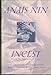 Incest: From a Journal of Love : The Unexpurgated Diary of Anias Nin, 1932-1934