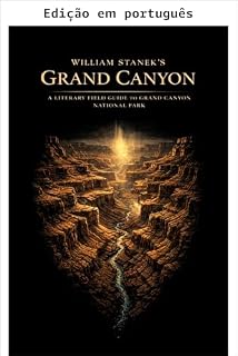 Livro Grand Canyon de William Stanek (Nossa biblioteca de parques nacionais americanos - Bela América 250 anos e contando Livro 2)