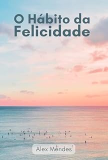 Livro O Hábito da Felicidade