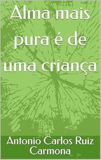 Livro Alma mais pura é de uma criança