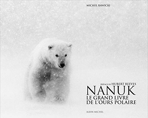 Nanuk : Le grand livre de l'ours polaire by 