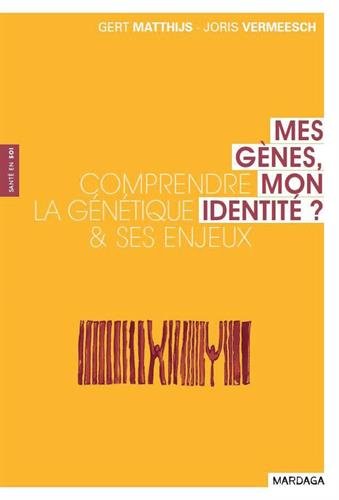 Mes gènes, mon identité ?